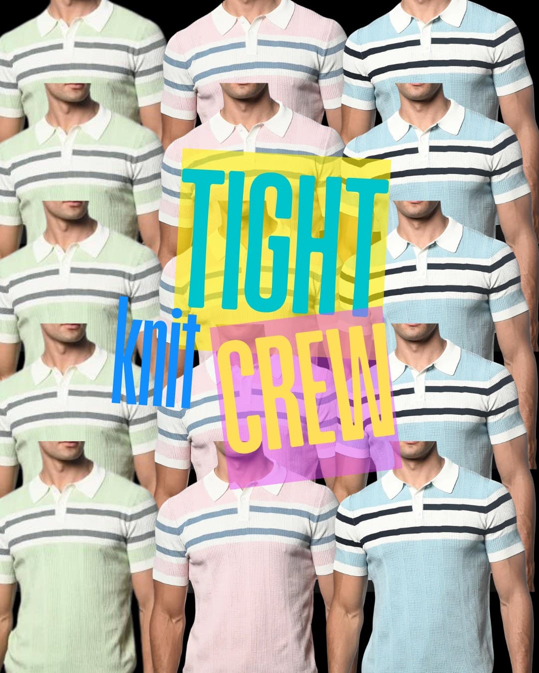 Grid of pastel striped knit polo shirts behind hand-lettered “Tight Knit Crew” type